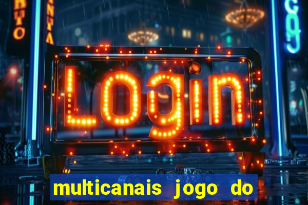 multicanais jogo do flamengo ao vivo